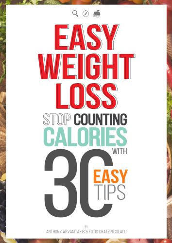 Easy Weight Loss 30 Easy tips to Lose Weight without Food Restriction, Counting Calories or Exercise