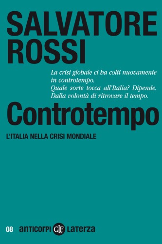 Controtempo. L’Italia nella crisi mondiale