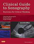 Clinical guide to sonography : exercises for critical thinking