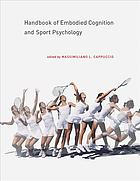 Handbook of embodied cognition and sport psychology