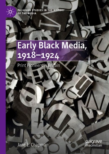 Early Black Media, 1918–1924: Print Pioneers In Britain