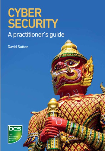 Cyber security : A practitioner’s guide