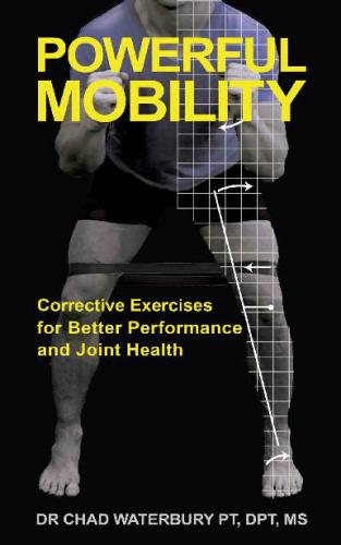 Powerful Mobility Corrective Exercises for Better Performance and Joint Health