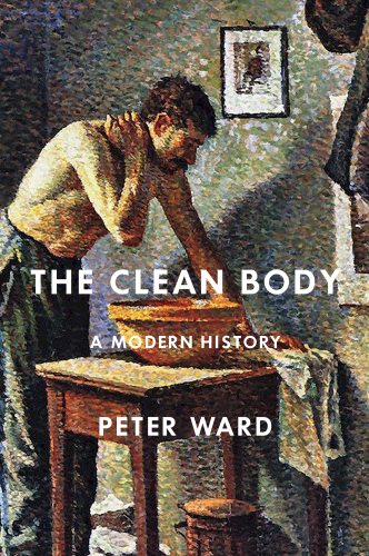 The Clean Body: A Modern History