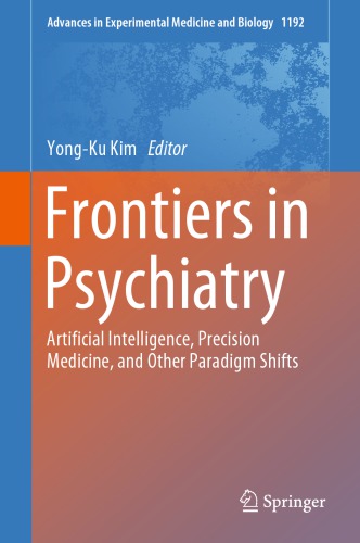 Frontiers In Psychiatry: Artificial Intelligence, Precision Medicine, And Other Paradigm Shifts