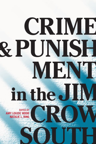 Crime and Punishment in the Jim Crow South