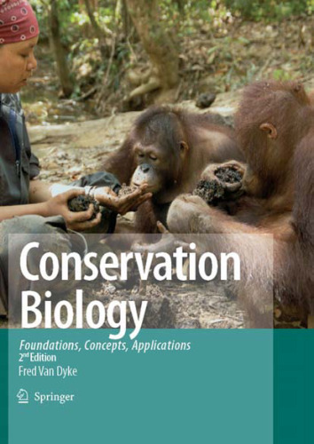 Conservation Biology: Foundations, Concepts, Applications