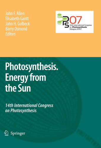 Photosynthesis. Energy from the Sun: 14th International Congress on Photosynthesis