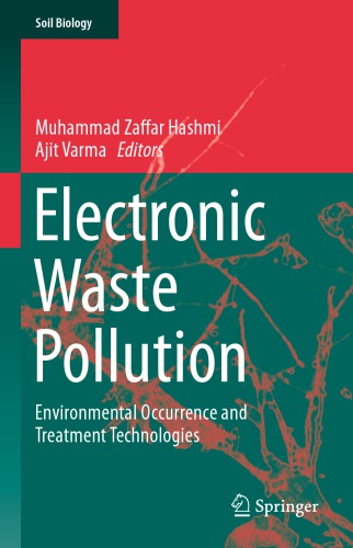 Electronic Waste Pollution: Environmental Occurrence And Treatment Technologies
