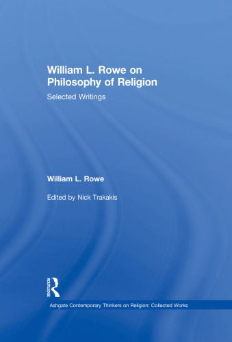 William L. Rowe on philosophy of religion : selected writings