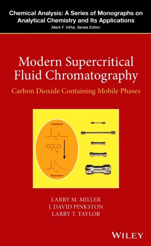 Modern Supercritical Fluid Chromatography: Carbon Dioxide Containing Mobile Phases