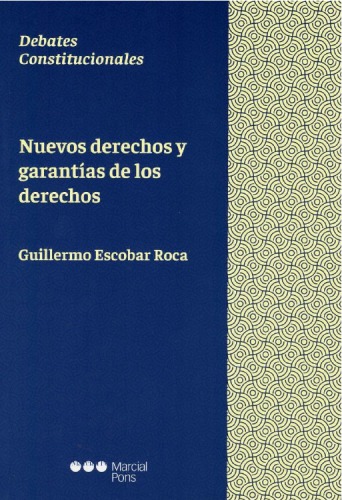 Nuevos derechos y garantías de los derechos
