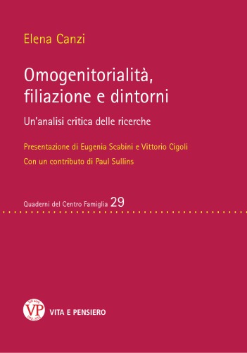 Omogenitorialità, filiazioni e dintorni. Un’analisi critica delle ricerche
