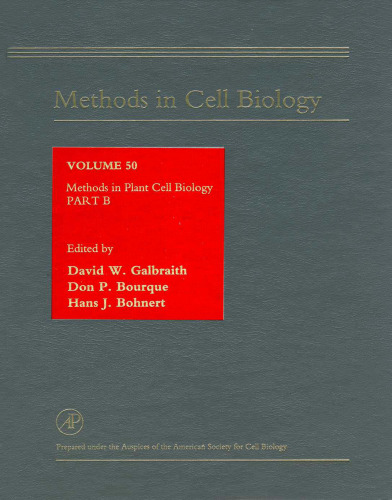 Methods in Plant Cell Biology Part B