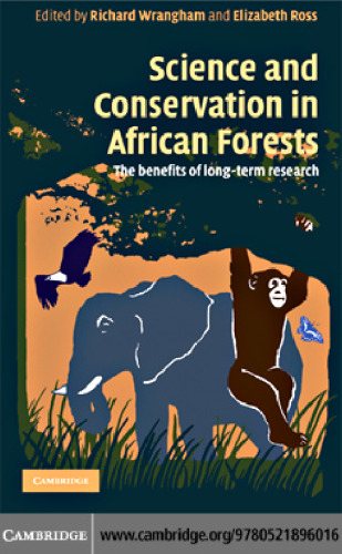 Science and Conservation in African Forests: The Benefits of Longterm Research