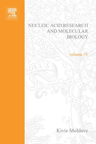 Progress in Nucleic Acid Research and Molecular Biology, Vol. 75