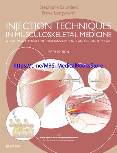 Injection Techniques in Musculoskeletal Medicine: A Practical Manual for Clinicians in Primary and Secondary Care