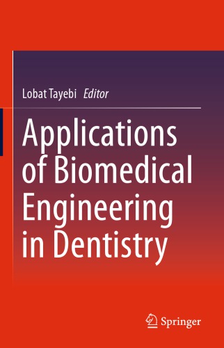 Applications of Biomedical Engineering in Dentistry