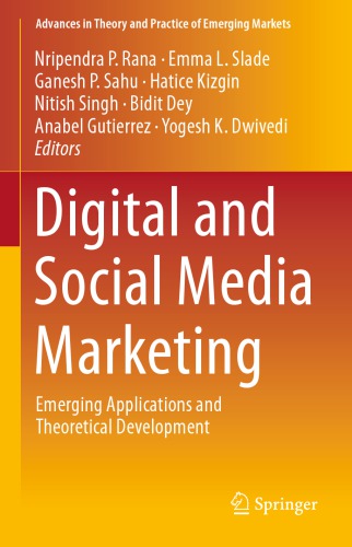 Digital And Social Media Marketing: Emerging Applications And Theoretical Development