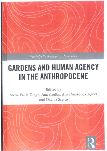Gardens and Human Agency in the Anthropocene