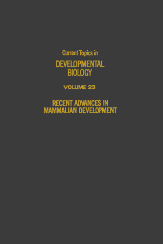 Recent Advances in Mammalian Development