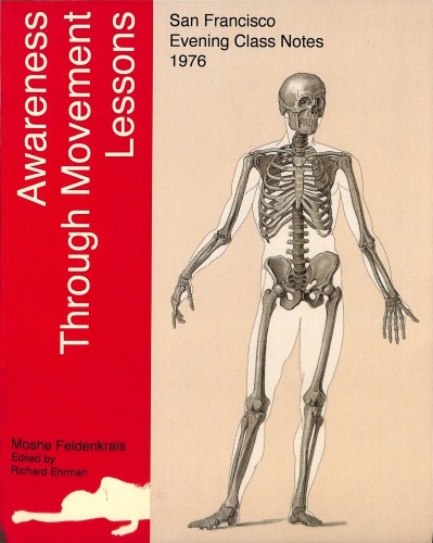 Awareness Through Movement Lessons: San Francisco Evening Class Notes