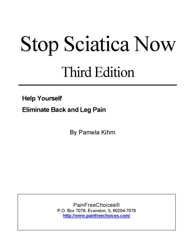 Stop Sciatica Now - Help Yourself Eliminate Back and Leg Pain