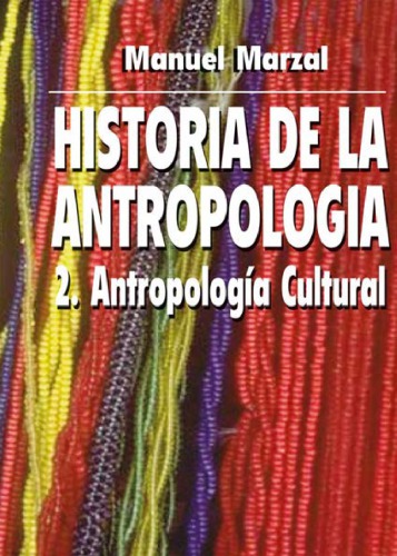 Historia de la antropología. Volumen II. Antropología cultural
