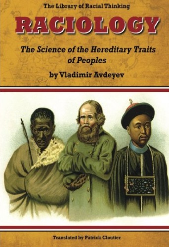 Raciology: The Science of the Hereditary Traits of Peoples