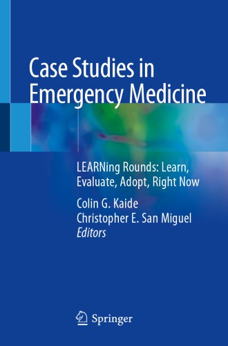 Case Studies in Emergency Medicine: LEARNing Rounds: Learn, Evaluate, Adopt, Right Now