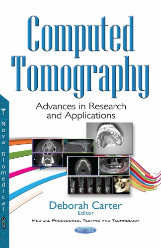 Computed tomography : advances in research and applications