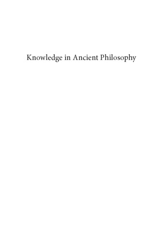 The Philosophy Of Knowledge: A History Volume 1 Knowledge In Ancient Philosophy