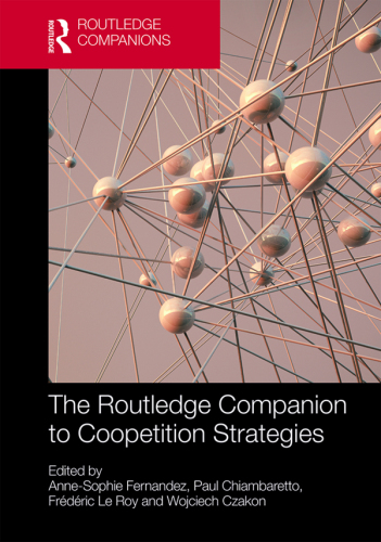 The Routledge companion to coopetition strategies