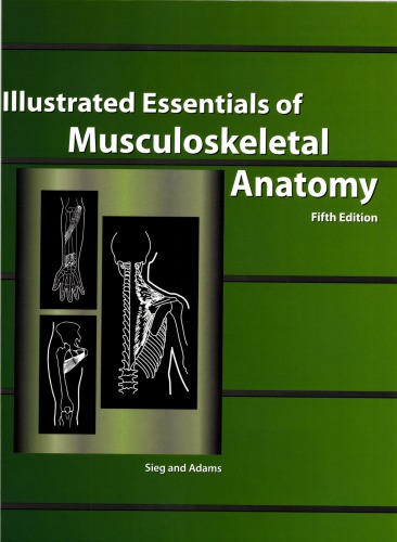Illustrated Essentials of Musculoskeletal Anatomy