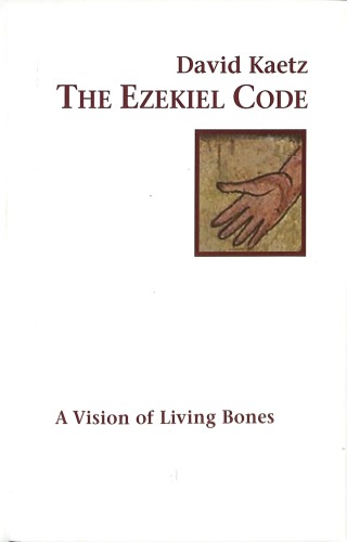 The Ezekiel Code: A Vision of Living Bones