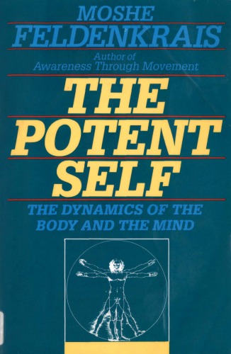 The Potent Self: A Guide to Spontaneity
