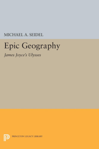 Epic Geography: James Joyce’s Ulysses