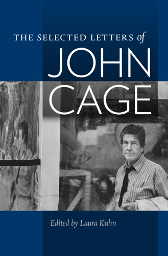 The selected letters of John Cage