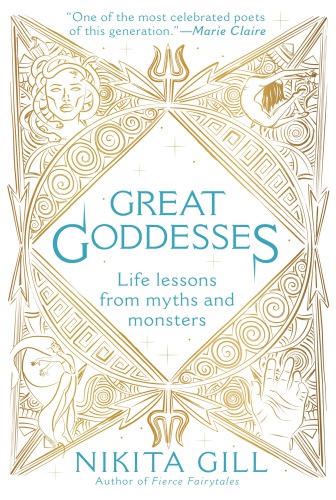 Great Goddesses: Life Lessons from Myths and Monsters