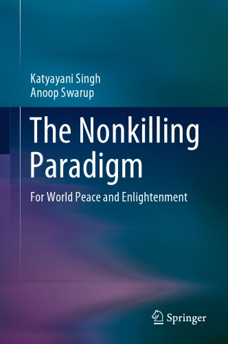 The Nonkilling Paradigm: The Nonkilling Paradigm