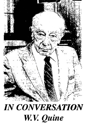 IN CONVERSATION W. V. Quine