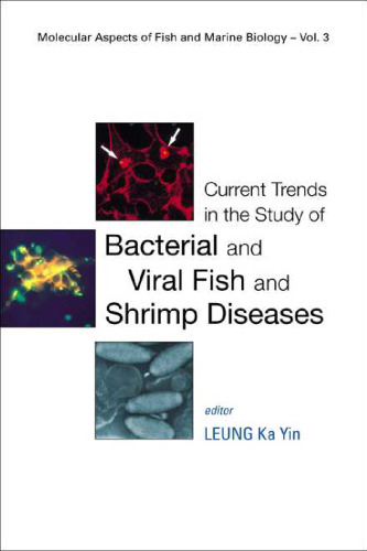 Current Trends in the Study of Bacterial and Viral Fish and Shrimp Diseases ()