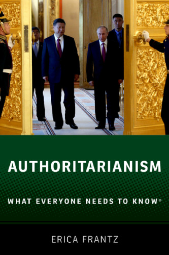 Authoritarianism: What Everyone Needs To Know