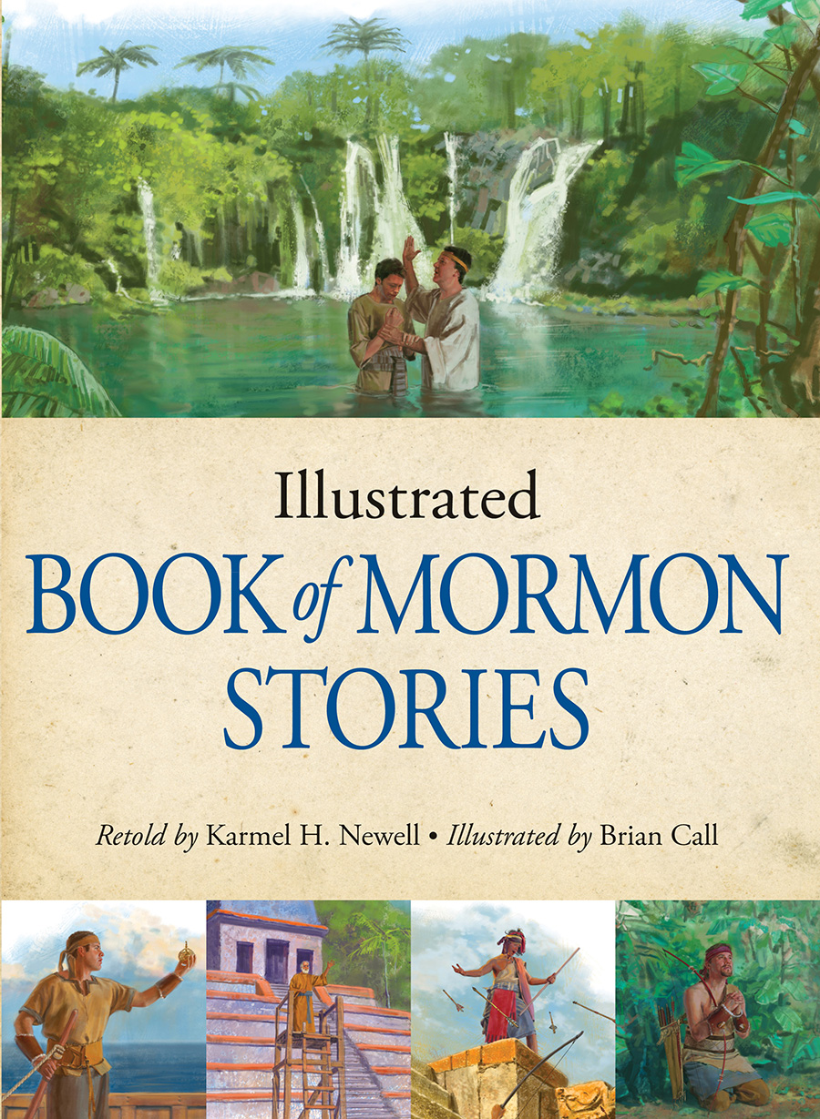 Illustrated Book of Mormon Stories for Latter-day Saints