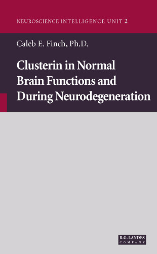 Clusterin in Normal Brain Functions and During Neurodegeneration
