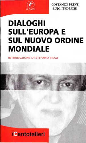 Dialoghi sull’Europa e sul nuovo ordine mondiale