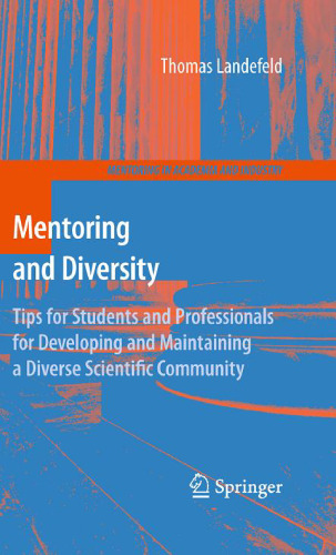Mentoring and Diversity: Tips for Students and Professionals for Developing and Maintaining a Diverse Scientific Community