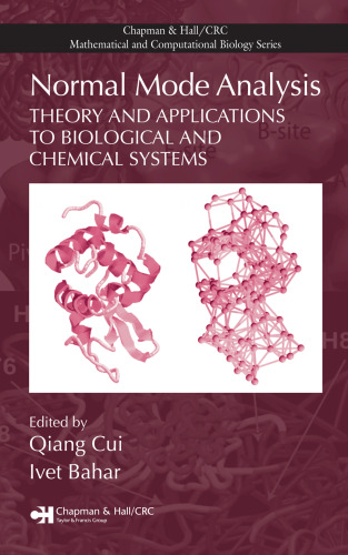 Normal Mode Analysis: Theory and Applications to Biological and Chemical Systems (Chapman & Hall/CRC Mathematical & Computational Biology)