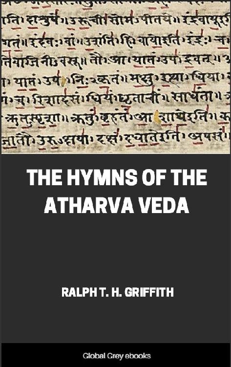 The Hymns of the Atharva Veda