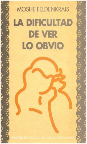 La dificultad de ver lo obvio